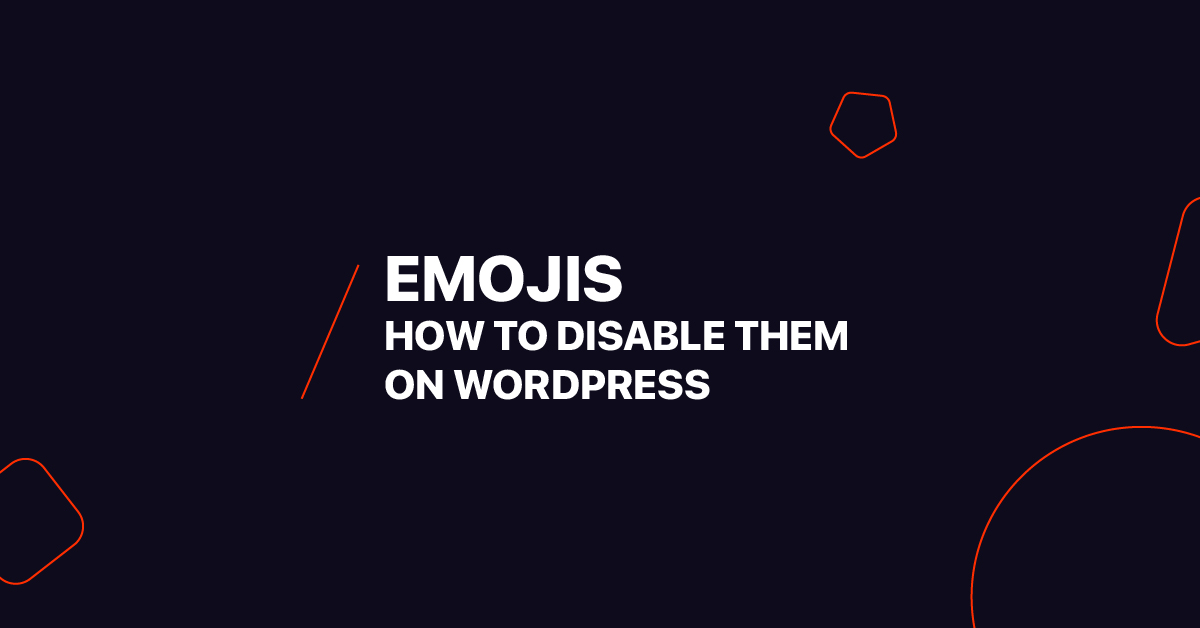 Disabling Emojis on WordPress